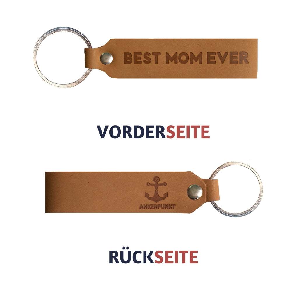 ANKERPUNKT Schlüsselanhänger Leder mit Gravur "Best Mom Ever" in hellbraun, langlebig und praktisch, perfektes Geschenk für Mama.